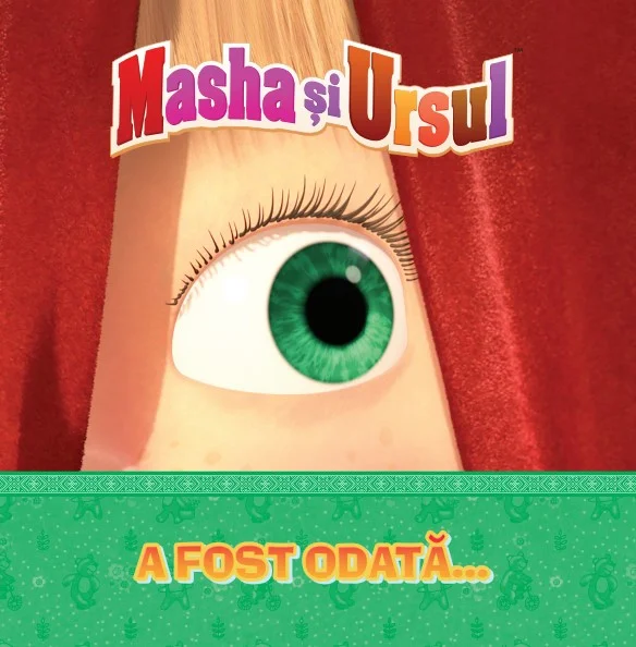Volumul 22. Masha si Ursul. A fost odata...
