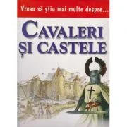 Vreau sa stiu mai multe despre cavaleri si castele (0932)