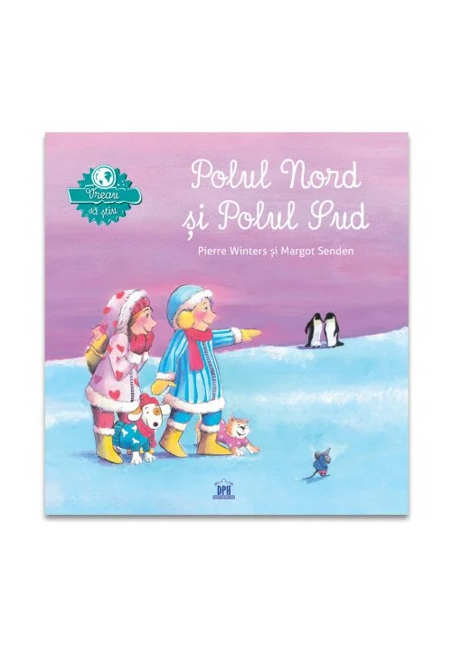 Vreau sa stiu: Polul Nord si Polul Sud