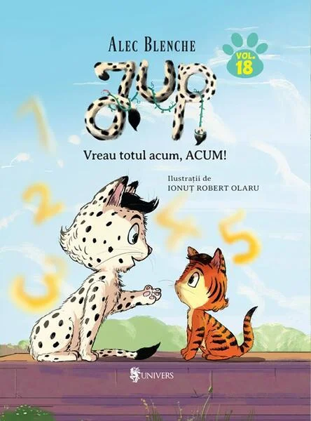 Vreau totul acum, ACUM! Jup, un pisoi de soi (Vol. 18) - Hardcover - Alec Blenche - Univers