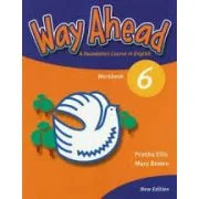 Way Ahead 6, Caiet pentru limba engleza, clasa 8-a, Workbook - Mary Bowen