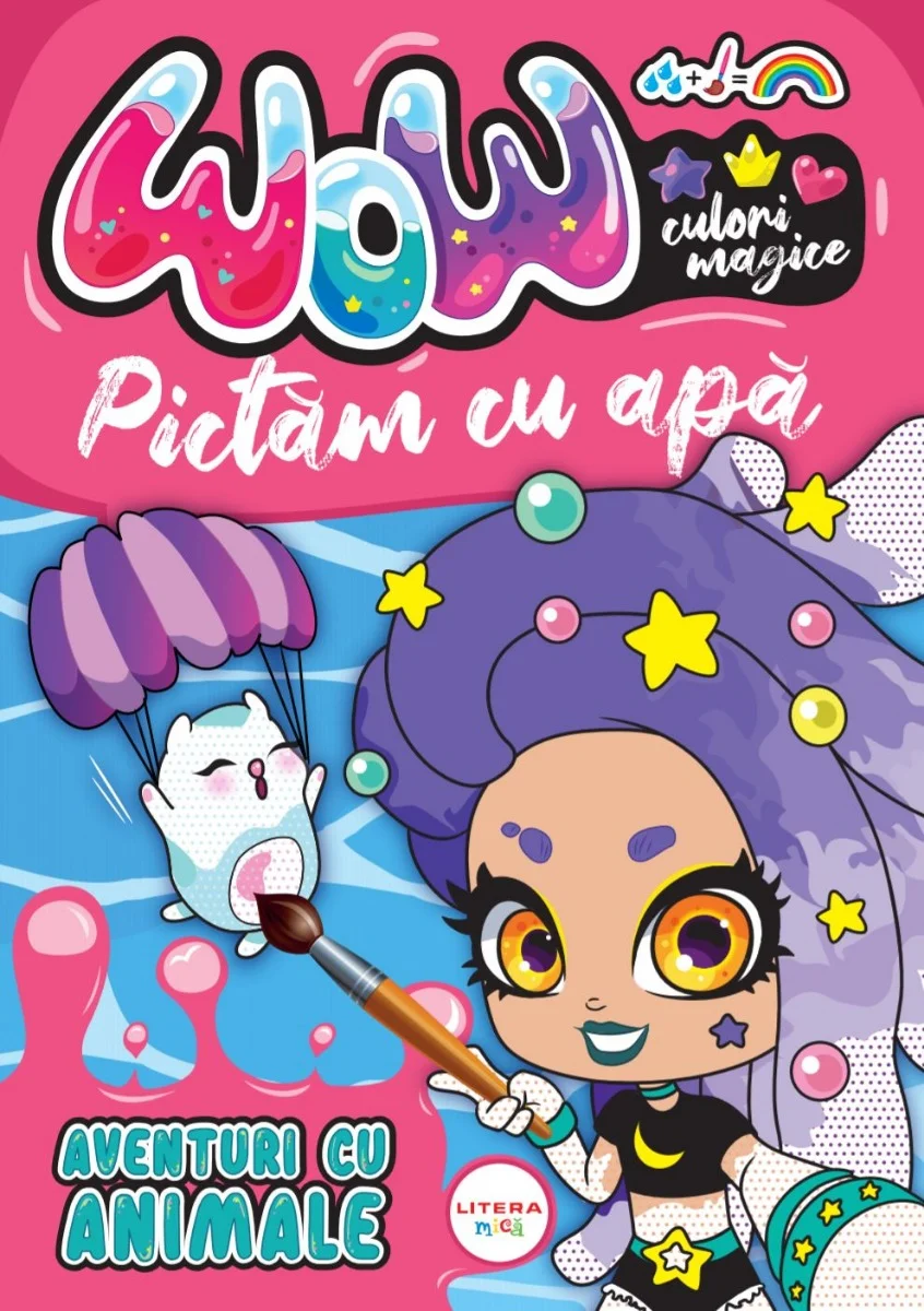 WOW! Culori magice. Pictam cu apa. Aventuri cu animale