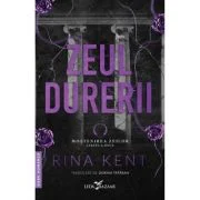 Zeul durerii (al doilea volum al seriei Mostenirea zeilor), editie speciala - Rina Kent