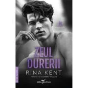 Zeul durerii (al doilea volum al seriei Mostenirea zeilor) - Rina Kent
