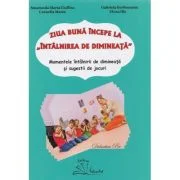 Ziua buna incepe la intalnirea de dimineata - Smaranda Maria Cioflica