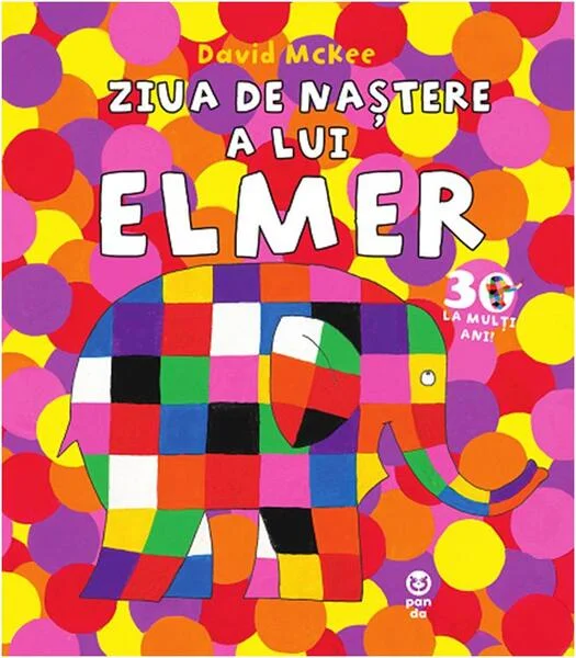 Ziua de naștere a lui Elmer - Paperback - David McKee - Pandora M