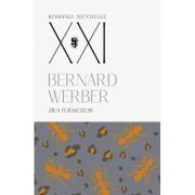 Ziua furnicilor, volumul 2 - Bernard Werber