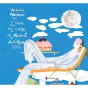 Ziua in care a muncit Lenea - Victoria Patrascu