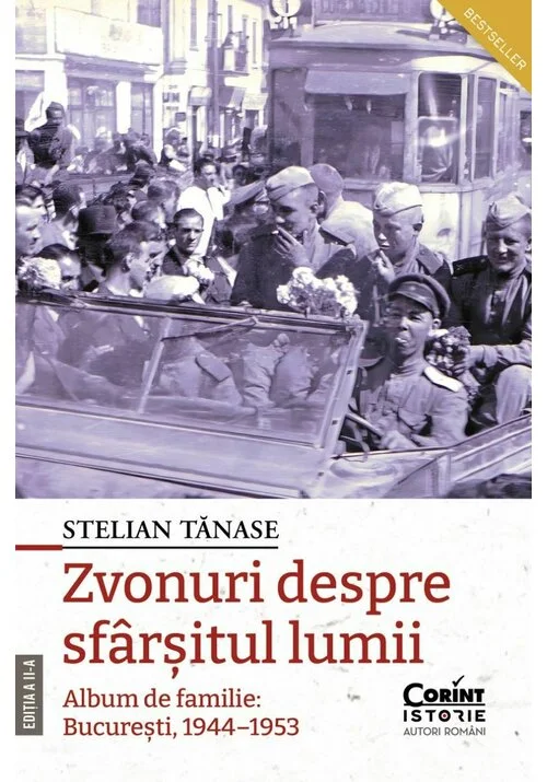 Zvonuri despre sfarsitul lumii. Bucuresti, 1944–1953
